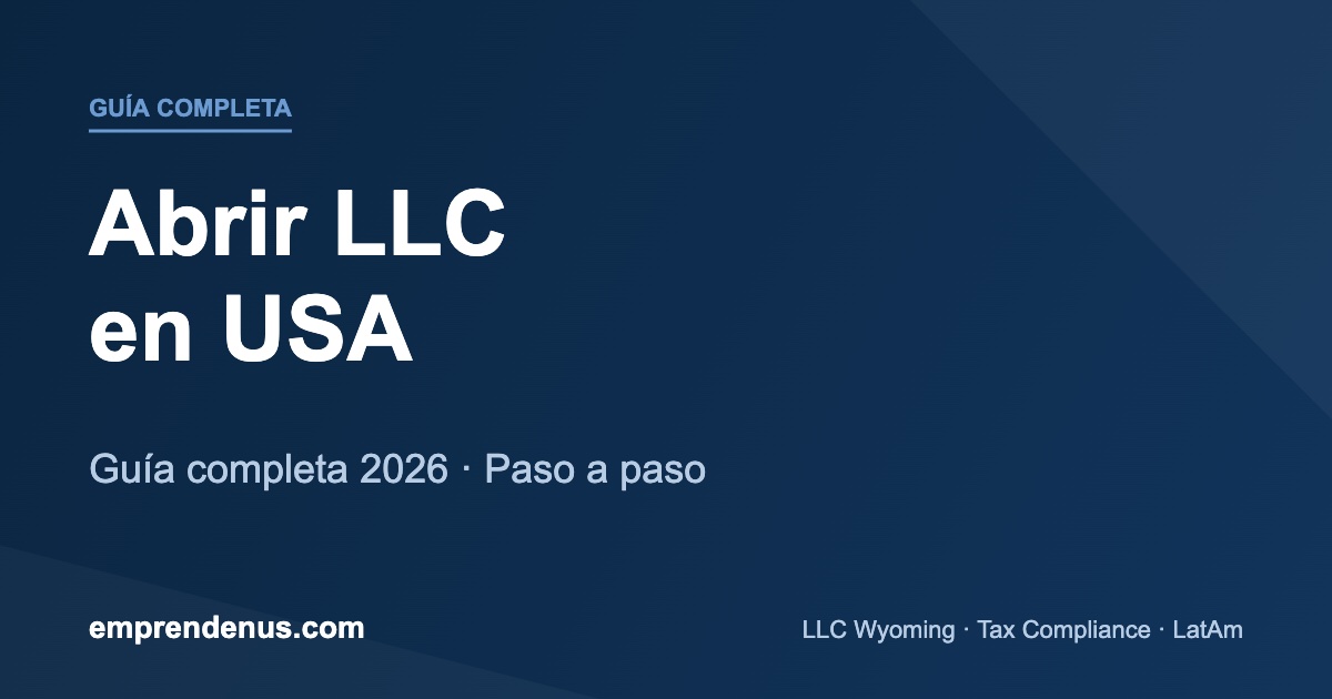Abrir LLC en USA: guía completa
