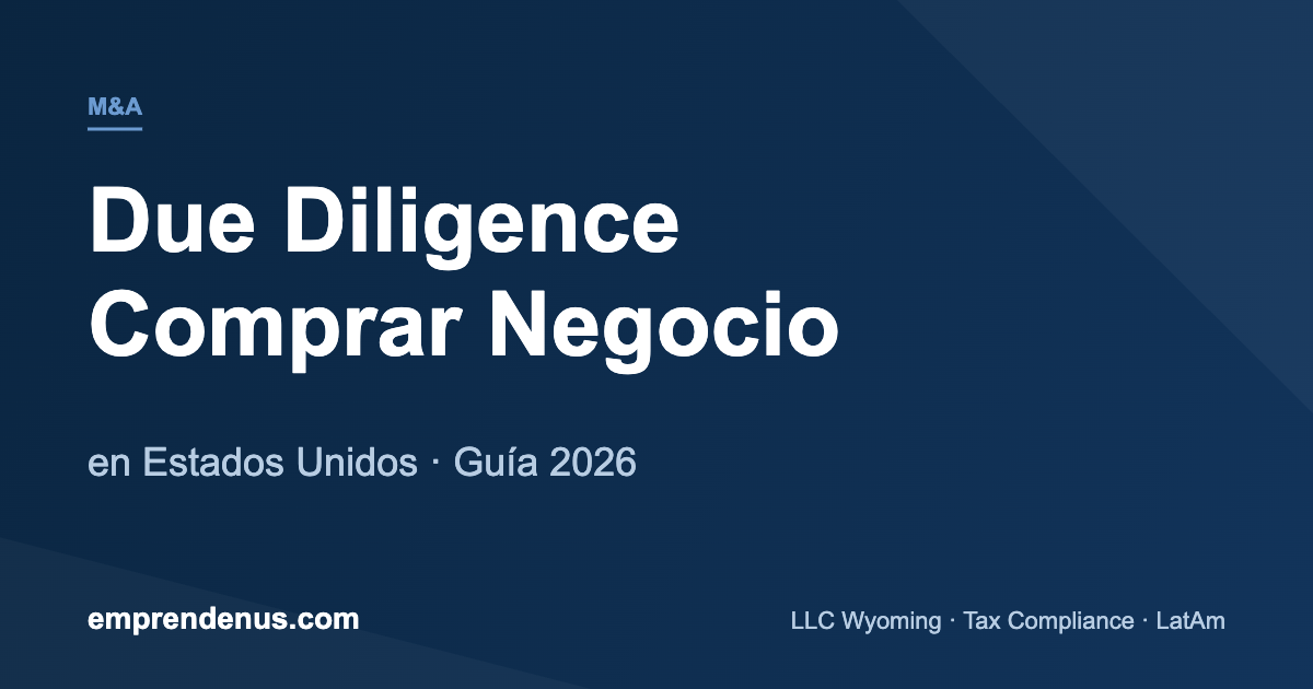 Due diligence: comprar un negocio en EEUU
